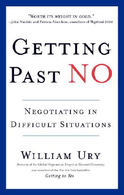 Getting Past No: Negotiating in Difficult Situations