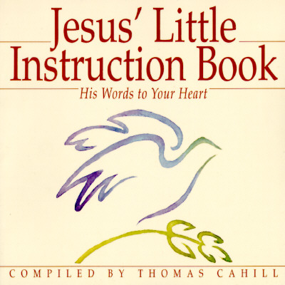 Jesus' Little Instruction Book: His Words to Your Heart
