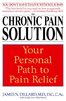 The Chronic Pain Solution: Your Personal Path to Pain Relief