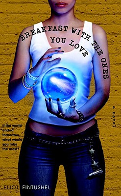 Image for Breakfast with the Ones You Love: A Novel Breakfast with the Ones You Love: A Novel