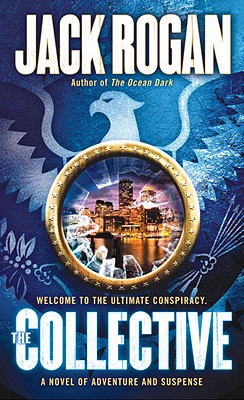 The Collective: A Novel of Adventure and Suspense