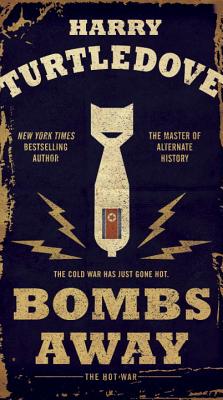 Bombs Away: The Hot War (Hot War, The)