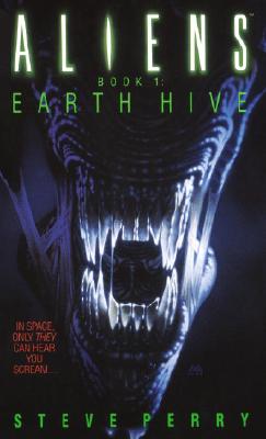 Earth Hive: Aliens Book I