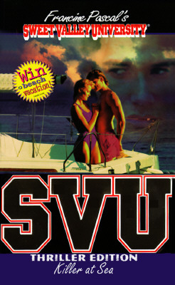 Sweet Valley University Killer At Sea; Sweet Valley University Killer At Sea