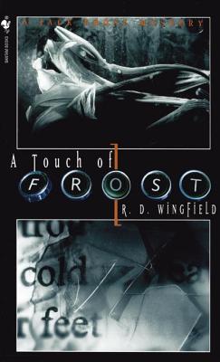 A Touch of Frost, Wingfield, R.D. A Touch of Frost, Wingfield, R.D.