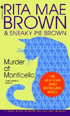 Murder at Monticello (Mrs. Murphy Mysteries (Paperback))