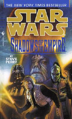Shadows of the Empire (Star Wars) [Mass Market Paperback] Perry, Steve