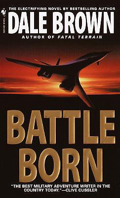 Battle Born: A Novel (Patrick McLanahan Series)