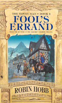 Fool's Errand (Tawny Man, Book 1)