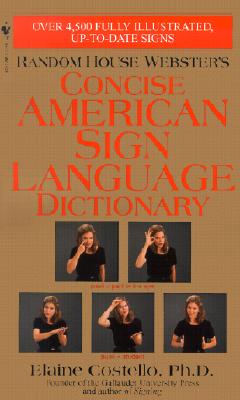 Random House Webster's Concise American Sign Language Dictionary