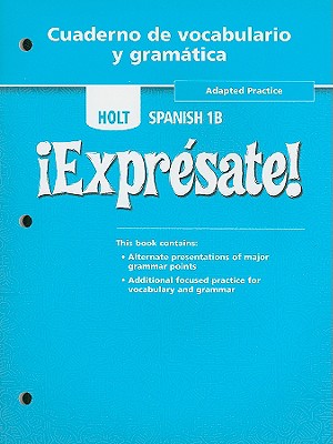 Exprsate!: Cuaderno de vocabulario y grammatica Adapted Practice Level 1B