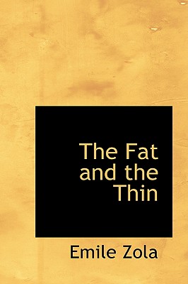 The Fat and the Thin