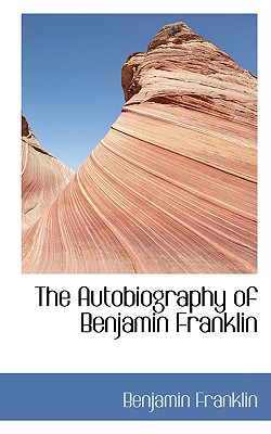 Image for The Autobiography of Benjamin Franklin