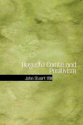 Auguste Comte and Positivism