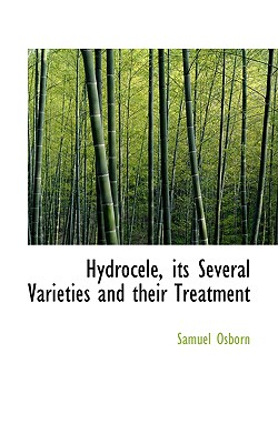 Hydrocele: its Several Varieties and their Treatment Image for Hydrocele: its Several Varieties and their Treatment