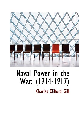 Naval Power in the War (1914-1917)