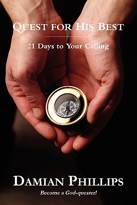 Quest for His Best: 21 Days to Your Calling