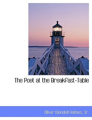 The Poet at the Breakfast-table