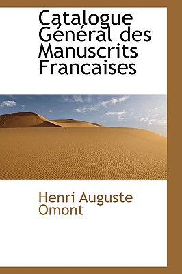 Catalogue General Des Manuscrits Francaises (French Edition)