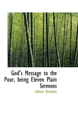 God's Message to the Poor, being Eleven Plain Sermons