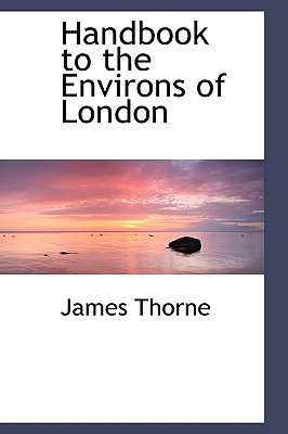 Handbook to the Environs of London