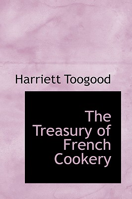 The Treasury of French Cookery