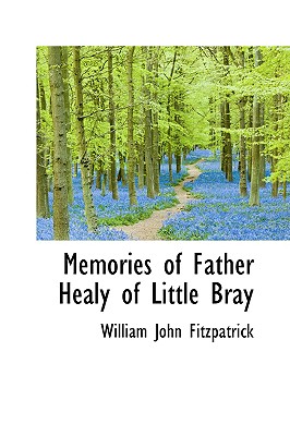 Memories of Father Healy of Little Bray