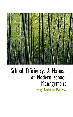 School Efficiency: A Manual of Modern School Management