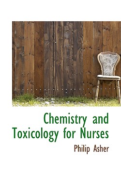 Chemistry and Toxicology for Nurses