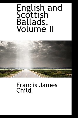 English and Scottish Ballads, Volume II Image for English and Scottish Ballads, Volume II