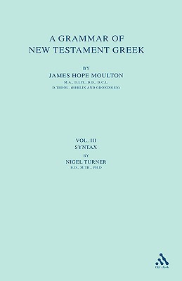 Grammar of New Testament Greek: Volume 4: Style