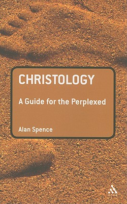 Christology: A Guide for the Perplexed (Guides for the Perplexed) Image for Christology: A Guide for the Perplexed (Guides for the Perplexed)