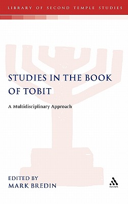 Studies in the Book of Tobit. A Multidisciplinary Approach.