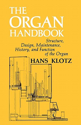 The Organ Handbook (English and German Edition)
