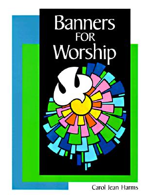 Image for Banners for Worship (Concordia Banner Craft)