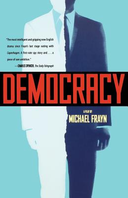 Democracy: A Play