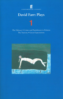 David Farr Plays 1: The Odyssey; Crime and Punishment in Dalston; The Nativity; Great Expectations