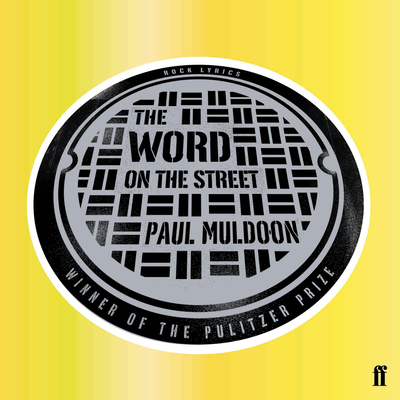 The Word on the Street [Hardcover] Muldoon, Paul