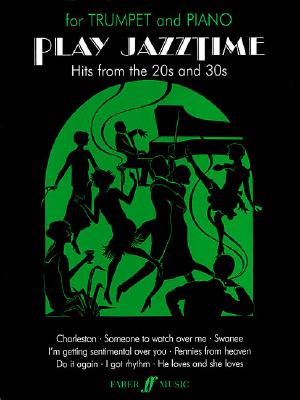 Play Jazztime : for Trumpet and Piano Hits from the 20s and 30s [Paperback] Stratford, Roy