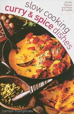 Slow Cooking Curry & Spice Dishes