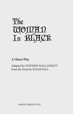 The Woman in Black (Acting Edition)