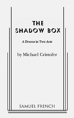 The Shadow Box: A Drama in Two Acts
