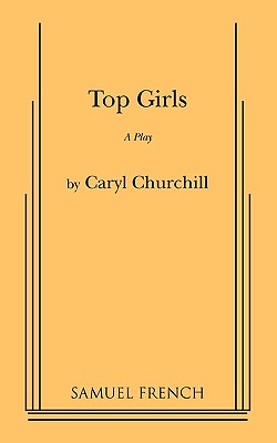Top Girls: a Play