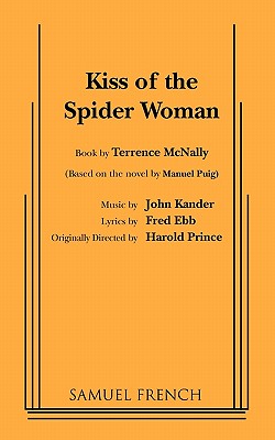 Kiss of the Spider Woman (French's Musical Library)