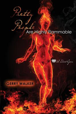 Pretty People Are Highly Flammable