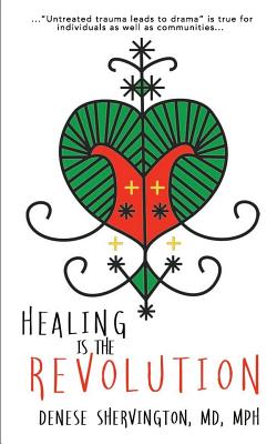 Healing Is The Revolution