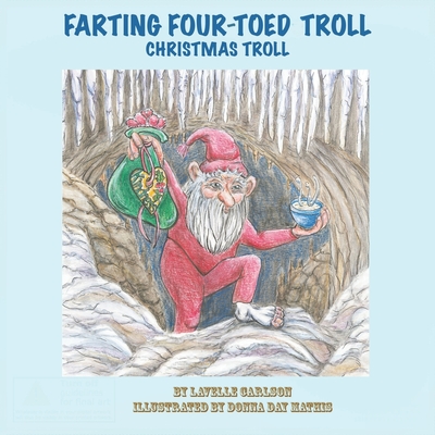 Farting Four-Toed Troll: Christmas Troll