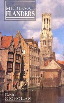 Medieval Flanders (The Medieval World)