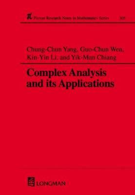 Complex Analysis and Its Applications [Pitman Research Notes in Mathematics Series 305]