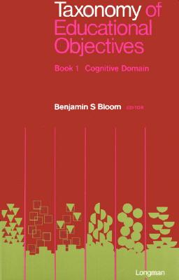 Taxonomy of Educational Objectives, Handbook 1 Cognitive Domain